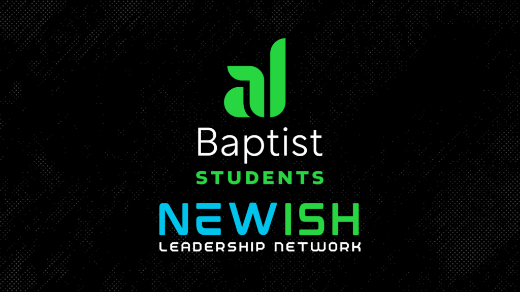AL Baptist Students Newish Leadership Network